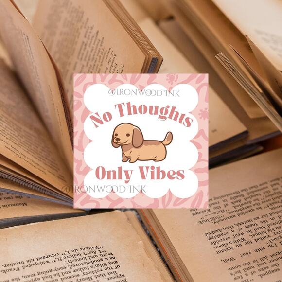 No Thoughts Just Vibes Vinyl Sticker Cute Dachshund Weiner Dog Chonky Animal - Picture 2 of 3